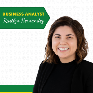 Business Analyst Kaetlyn Hernandez