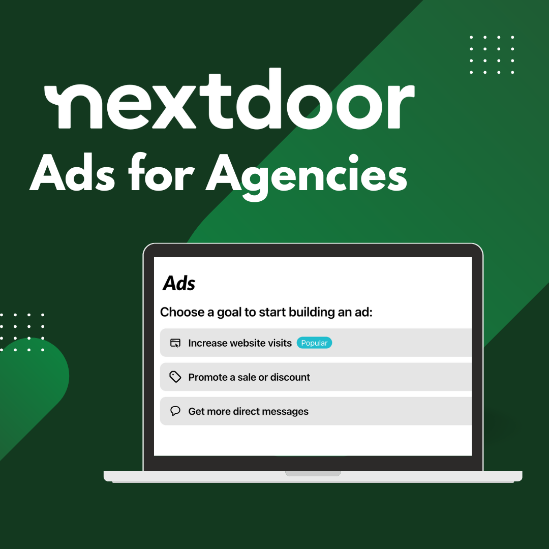 Nextdoor Ads for Agencies