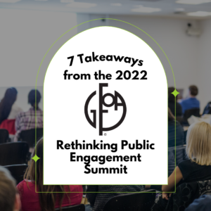 7 Takeaways from the 2022 Rethinking Public Engagement Summit